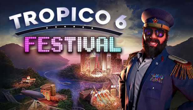 Анонсировано новое DLC для Tropico 6 – Festival, оно выходит уже в августе