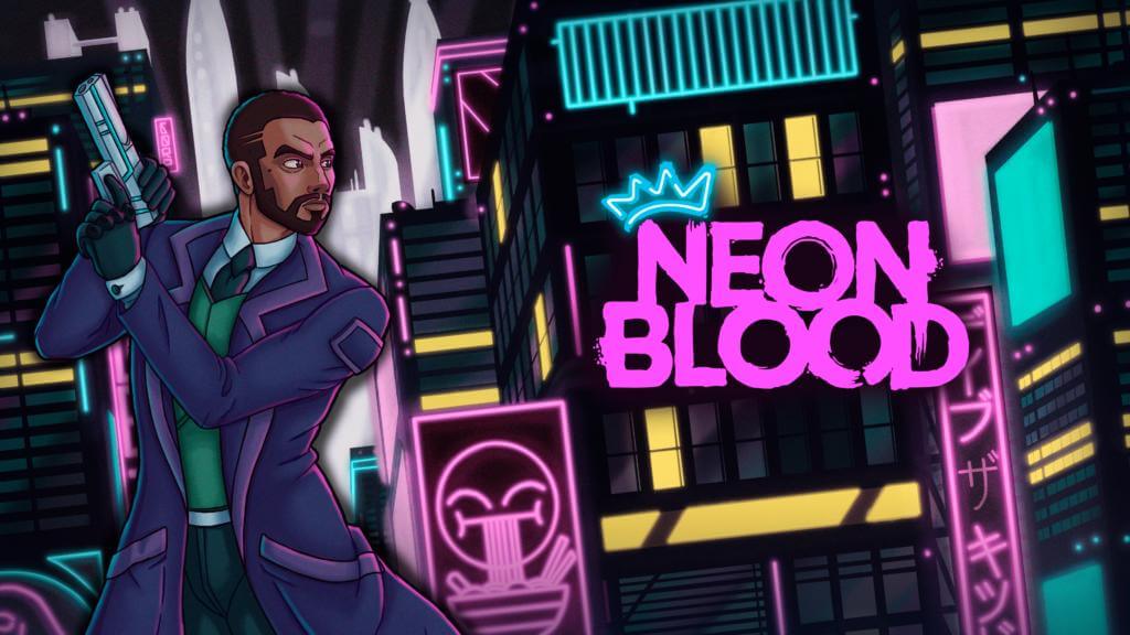 Приключенческая RPG в стиле киберпанк Neon Blood выйдет на Xbox в 2023 году