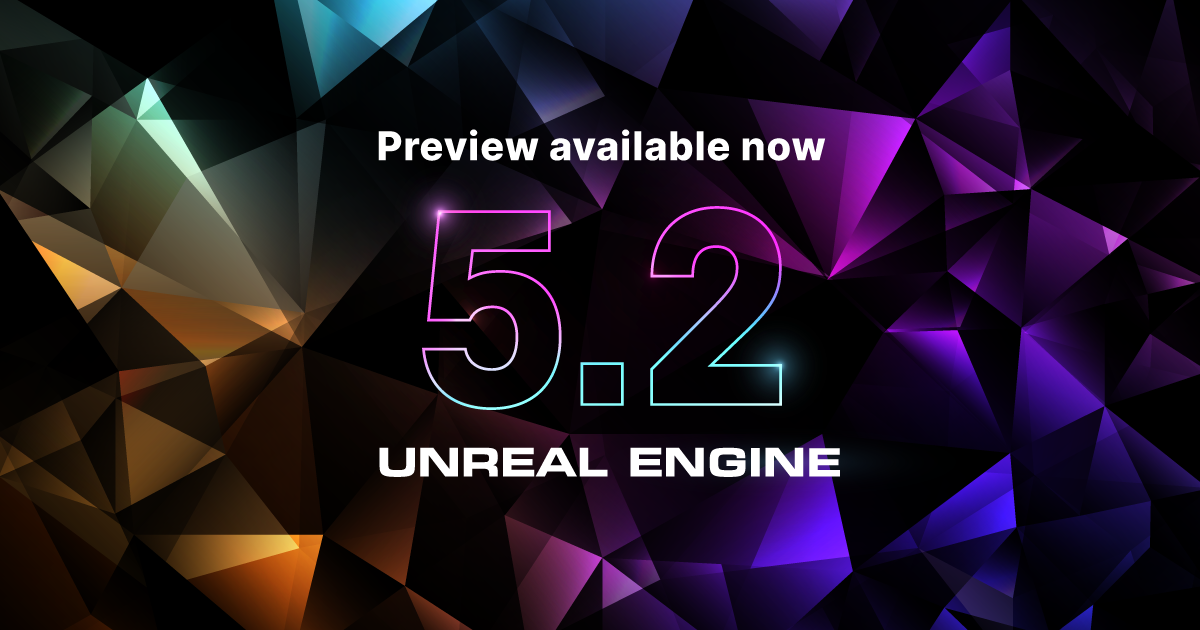 Epic Games представили Unreal Engine 5.2 впечатляющей демонстрацией: с сайта NEWXBOXONE.RU
